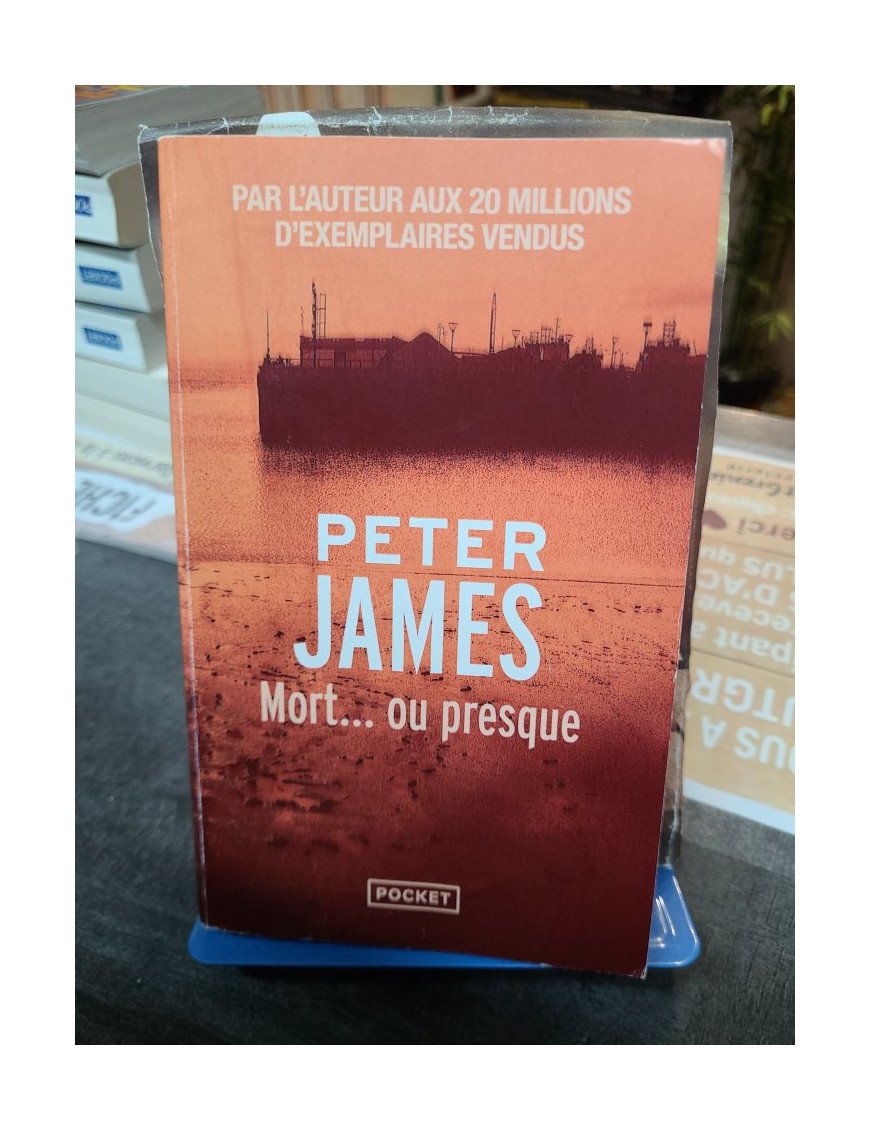 Mort... ou presque - Peter James