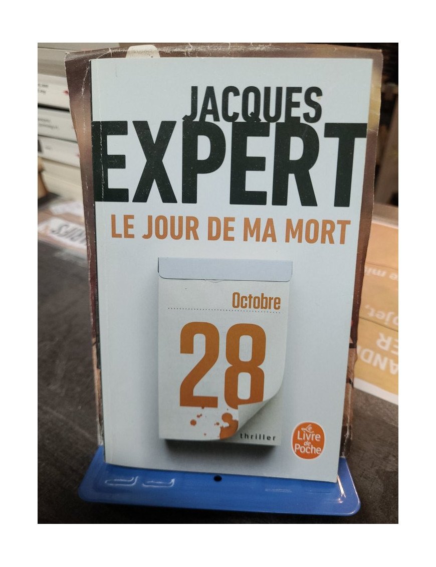 Le Jour de ma mort - Jacques Expert