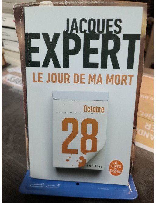 Le Jour de ma mort - Jacques Expert