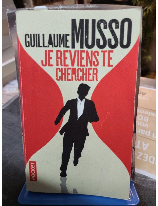 Je reviens te chercher - Guillaume Musso