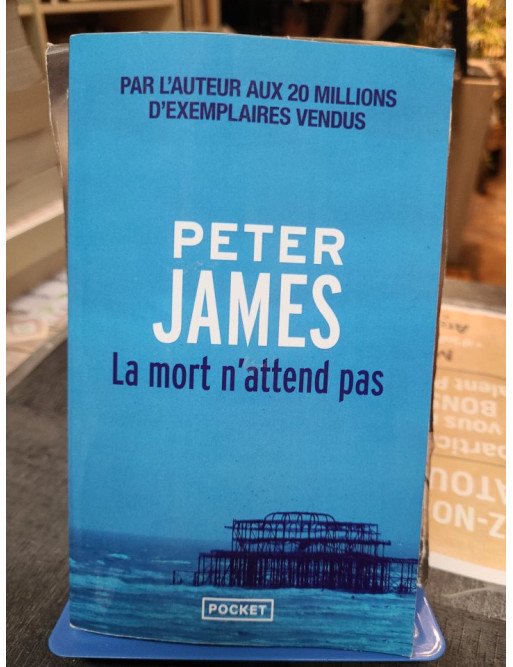 La mort n’attend pas - Peter James