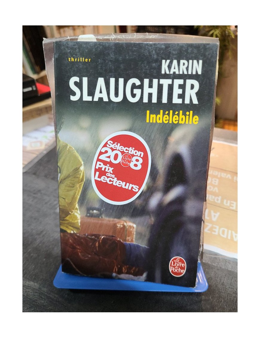 Indélébile - Thriller captivant de Karin Slaughter