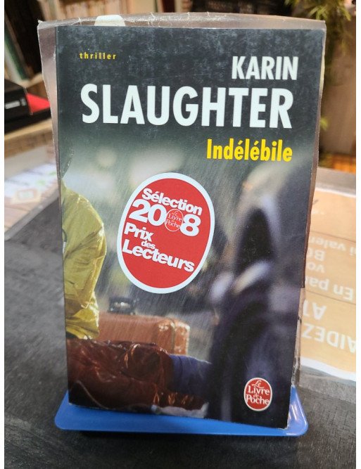 Indélébile - Thriller captivant de Karin Slaughter