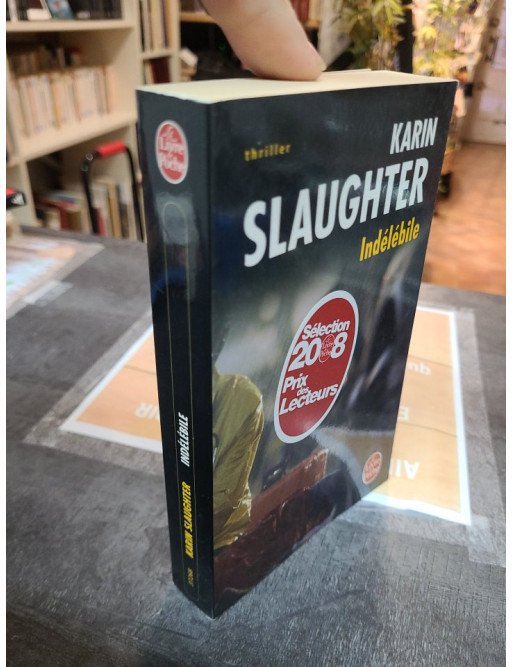 Indélébile - Thriller captivant de Karin Slaughter