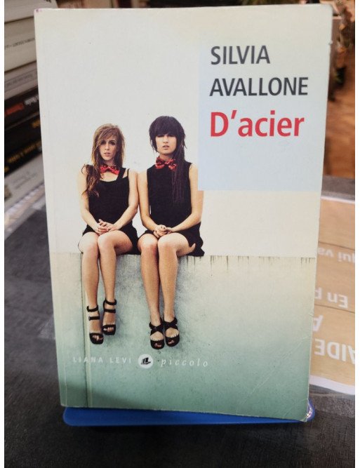 D'acier - Silvia Avallone