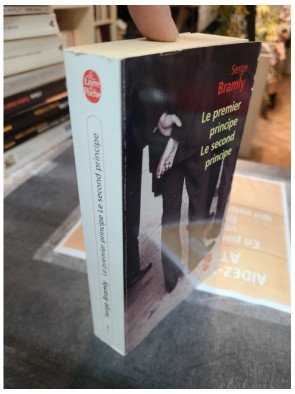 Le Premier Principe, le Second Principe - Serge Bramly