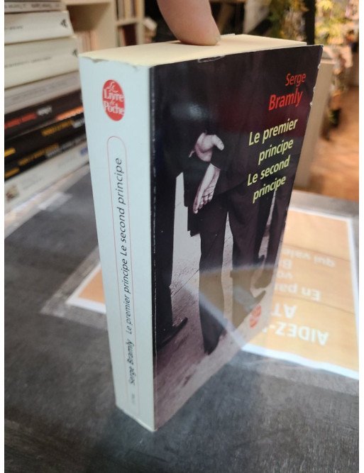 Le Premier Principe, le Second Principe - Serge Bramly