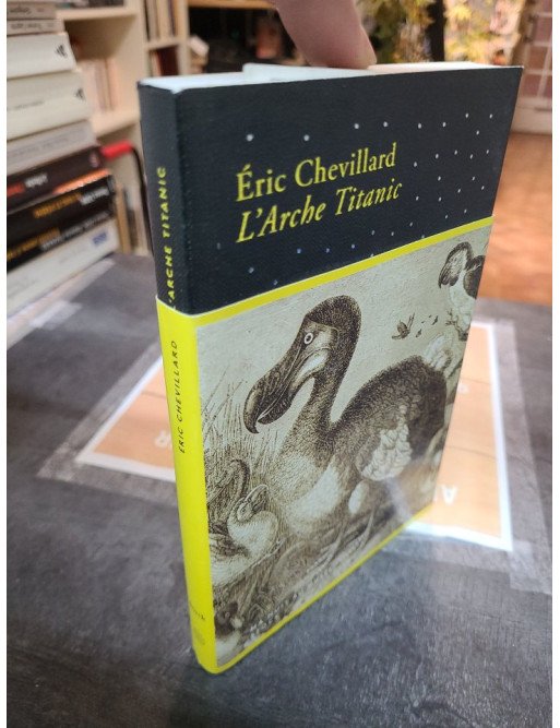 L'Arche Titanic - Éric Chevillard