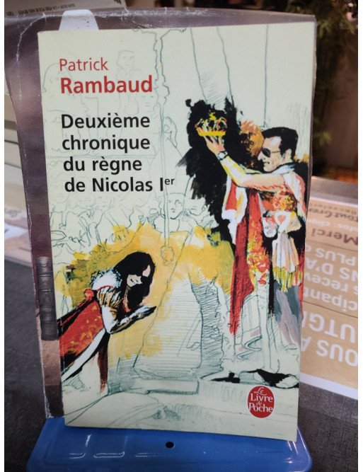 Deuxième Chronique Du Règne De Nicolas Ier - Patrick Rambaud