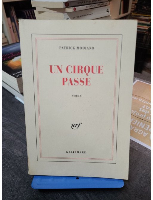 Un cirque passe – Patrick Modiano