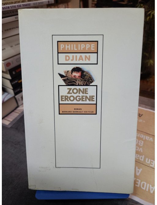 Zone érogène de Philippe Djian