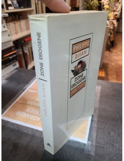 Zone érogène de Philippe Djian