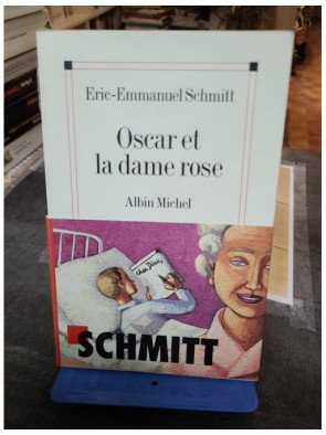 Oscar et la dame rose D'Eric-Emmanuel Schmitt