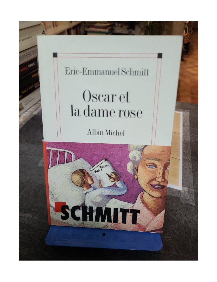 Oscar et la dame rose D'Eric-Emmanuel Schmitt