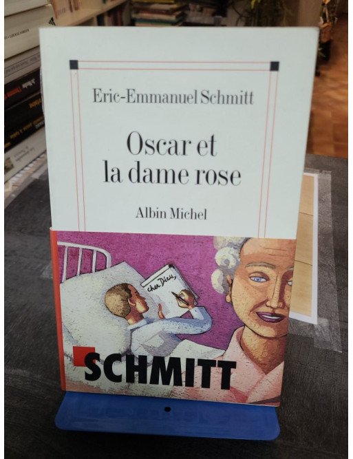 Oscar et la dame rose D'Eric-Emmanuel Schmitt