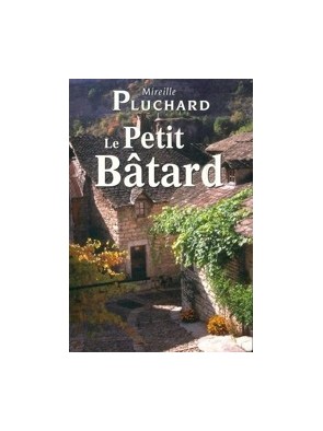 Le petit bâtard - Mireille...
