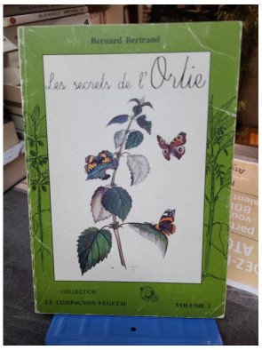 Les secrets de l'ortie de Bernard Bertrand