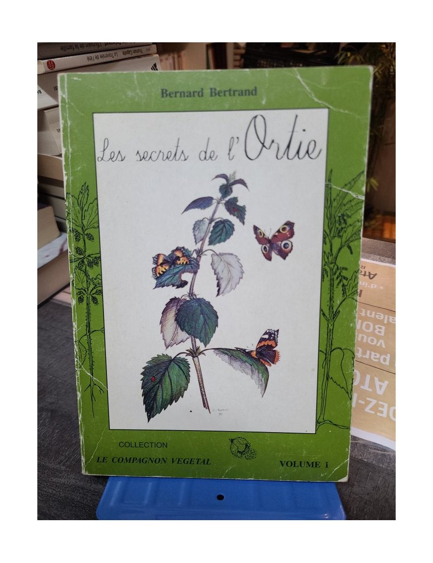 Les secrets de l'ortie de Bernard Bertrand