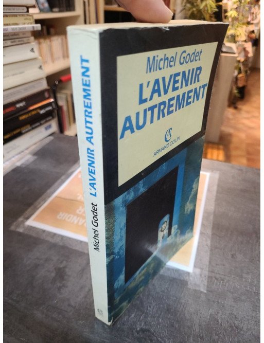 L'avenir autrement - Michel Godet
