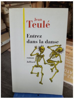 Entrez dans la danse - Jean Teulé