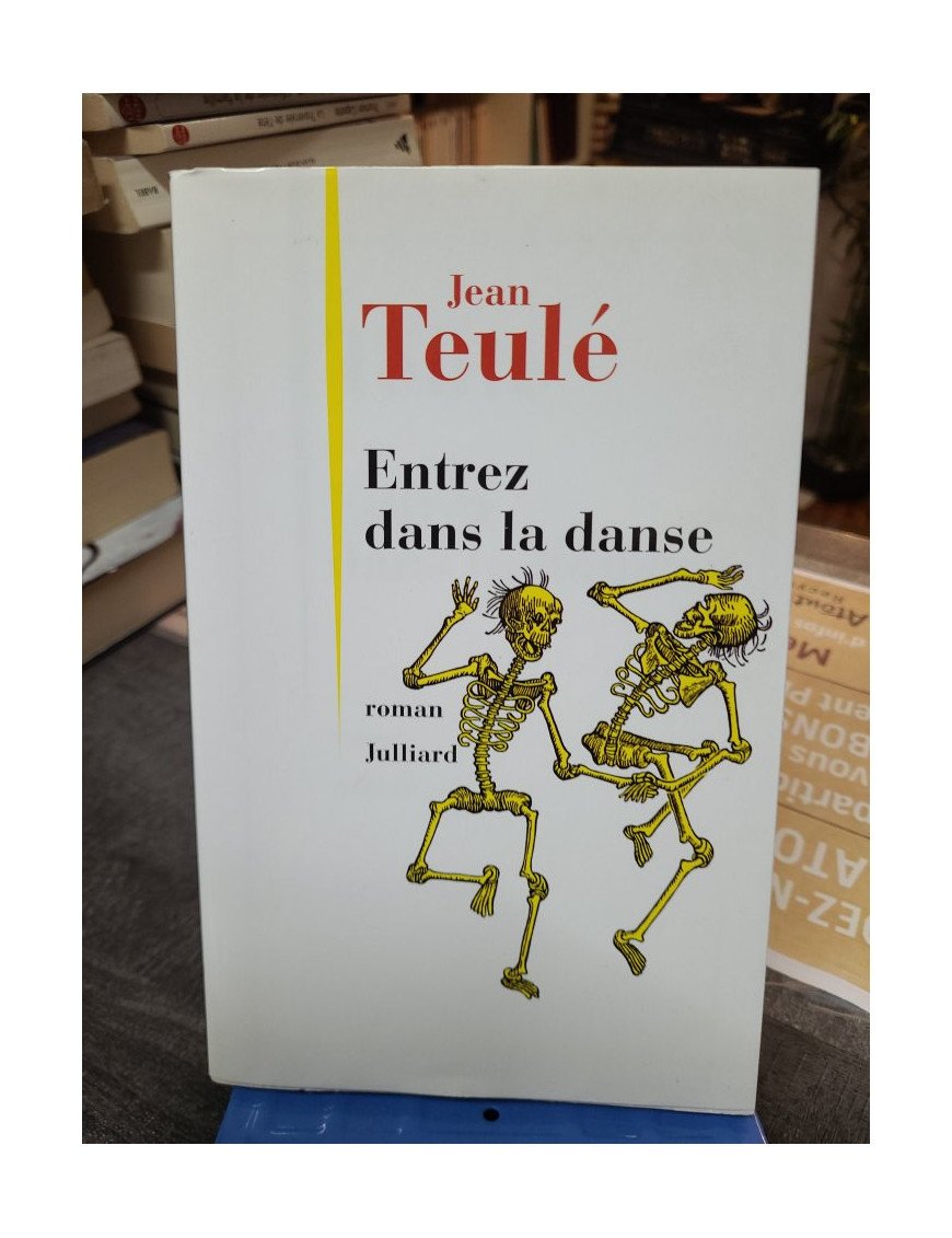 Entrez dans la danse - Jean Teulé
