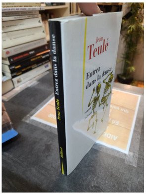 Entrez dans la danse - Jean Teulé