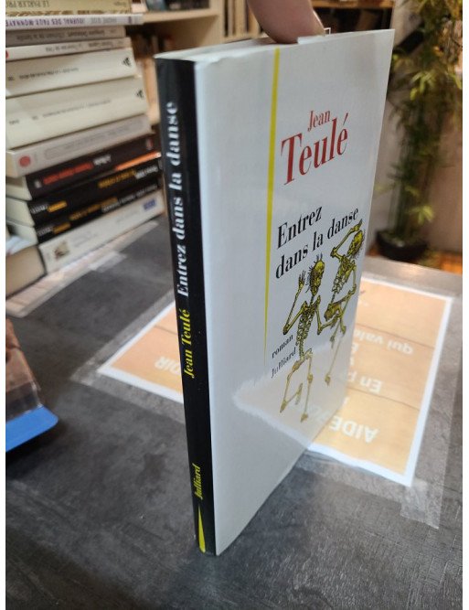 Entrez dans la danse - Jean Teulé