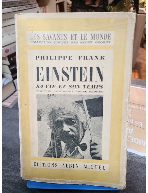 Einstein Sa vie et son temps Philipp Frank