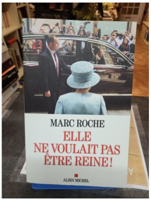 Elle ne voulait pas être reine ! Marc Roche
