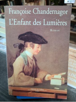 L Enfant des Lumières de Françoise Chandernagor
