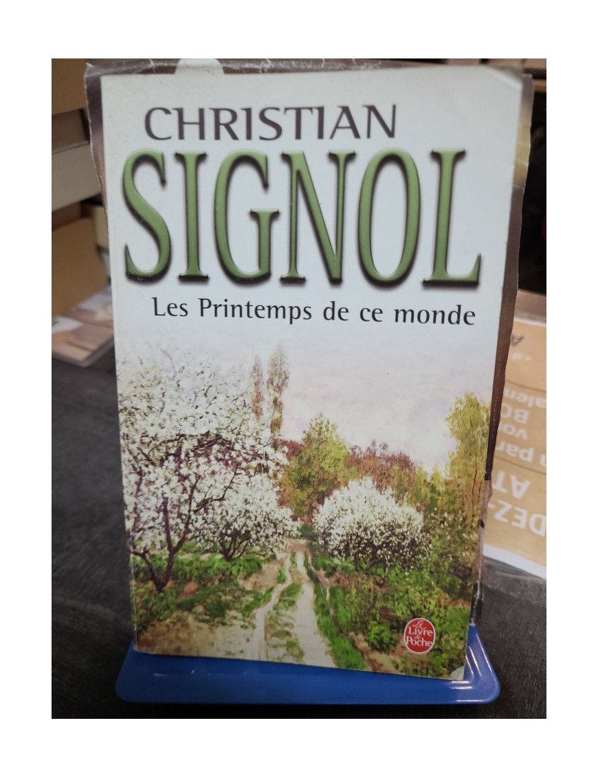 Les Printemps de ce monde Par Christian Signol
