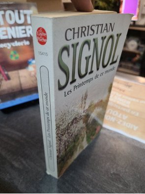 Les Printemps de ce monde Par Christian Signol