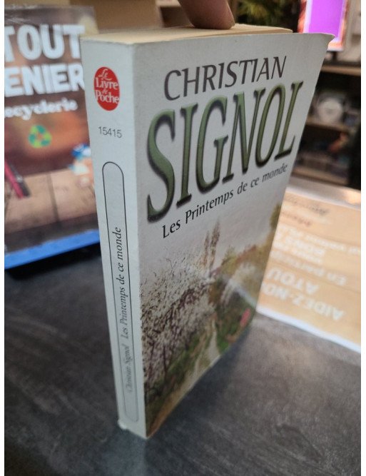 Les Printemps de ce monde Par Christian Signol