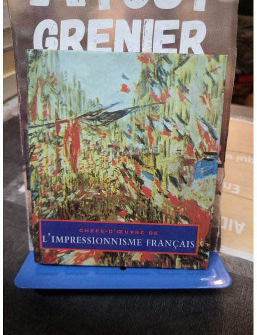 Chefs D Œuvre De L Impressionnisme Français de Diane Kelder