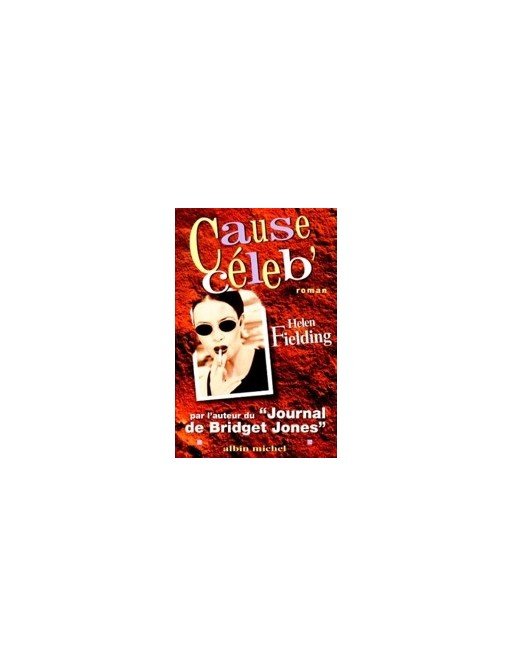 Cause céleb  de Helen Fielding