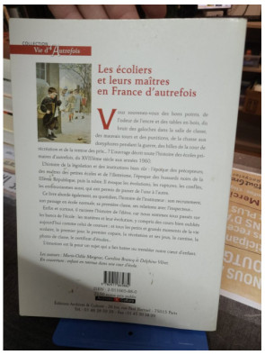 Les écoliers et leurs maîtres en France d'autrefois Marie-Odile Mergnac