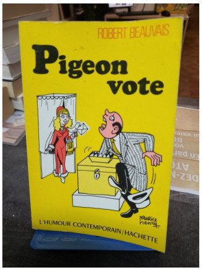 Pigeon vote Robert Beauvais