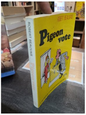 Pigeon vote Robert Beauvais