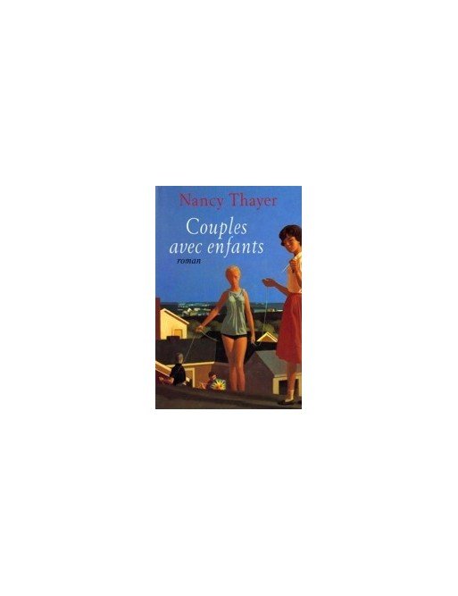 Couples avec enfants de Nancy Thayer Couples avec enfants de Nancy Thayer