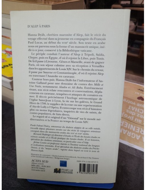 D'Alep à Paris Les pérégrinations d'un jeune Syrien au temps de Louis XIV Hanna Dyâb