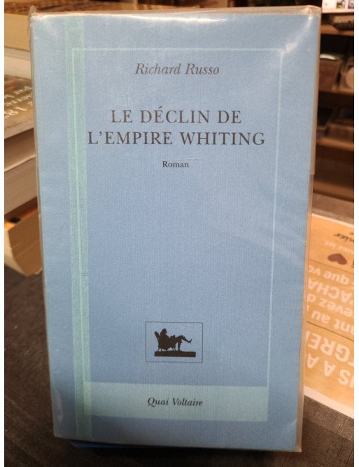 Le Déclin de l'Empire Whiting Richard Russo
