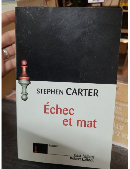 Echec et mat Stephen Carter