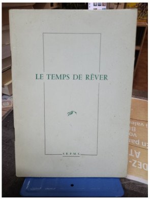 Le Temps de Rêver Association des Amis de Saint Pierreville