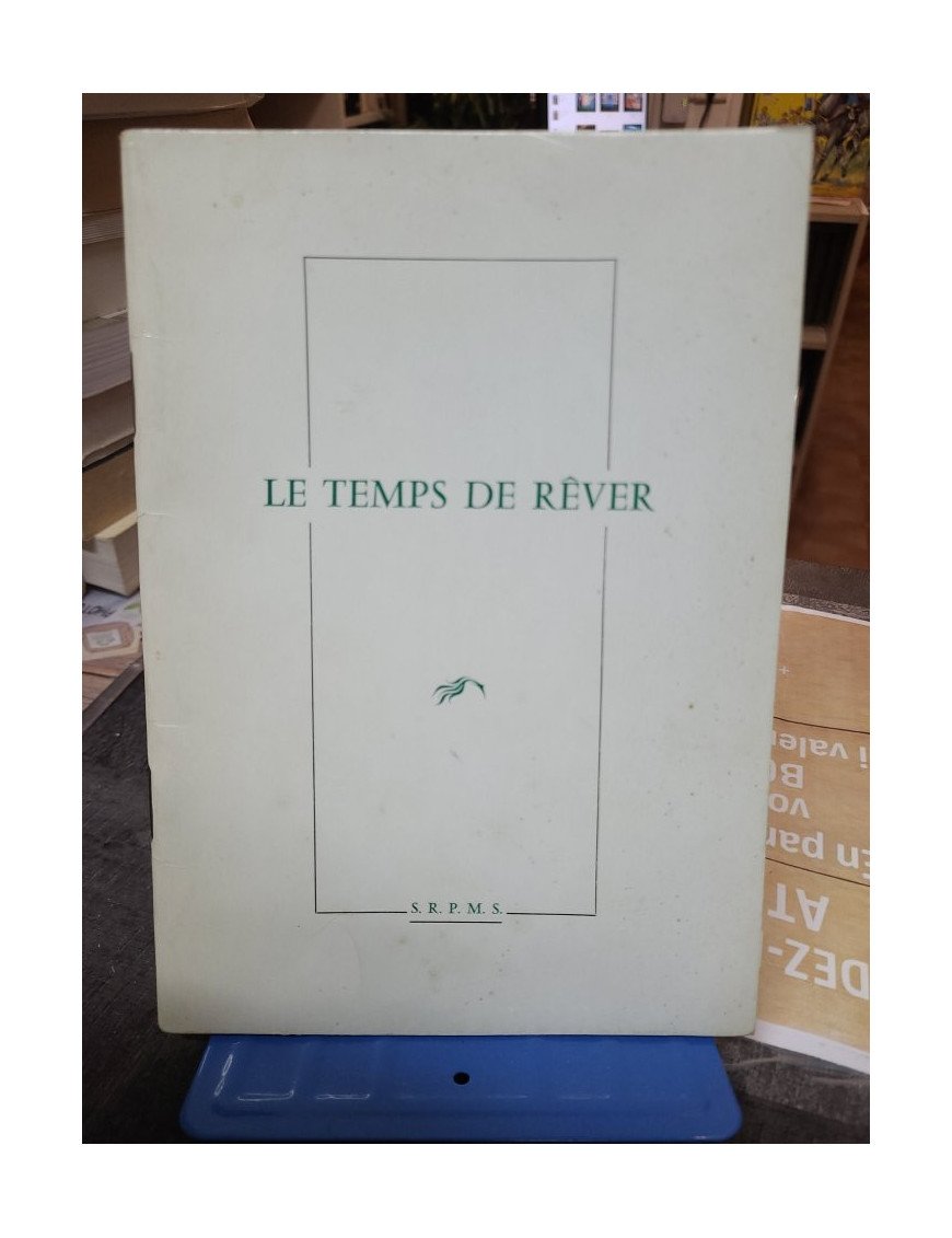 Le Temps de Rêver Association des Amis de Saint Pierreville