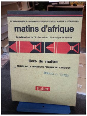 Matins d Afrique Enseignement Conjugue du Langage et de la Lecture Livre du Maitre Groisard Binon Combelles