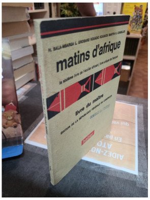 Matins d Afrique Enseignement Conjugue du Langage et de la Lecture Livre du Maitre Groisard Binon Combelles