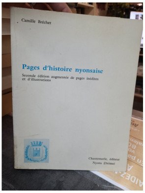 Pages d'histoire nyonsaise - Camille Bréchet