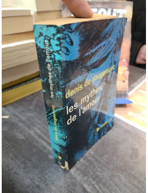 Les mythes de l'amour Denis de Rougemont