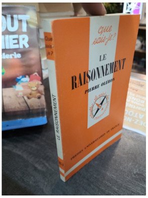 Le Raisonnement Que sais-je Pierre Oléron