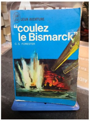 Coulez le Bismarck de C.S. Forester